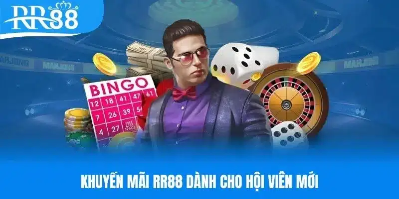 Khuyến mãi RR88 dành cho tân binh tham gia cá cược